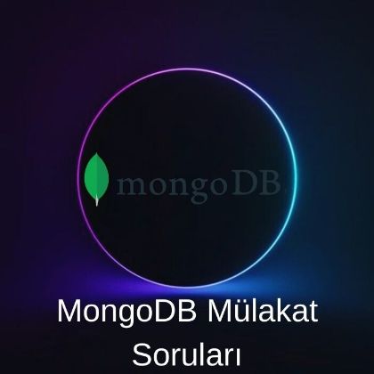 MongoDB MÜLAKAT SORULARI resmi