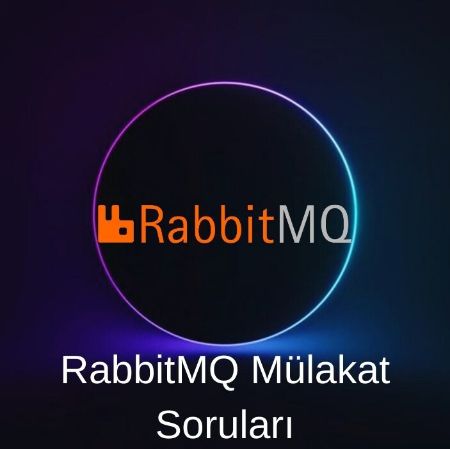 RABBITMQ MÜLAKAT SORULARI resmi