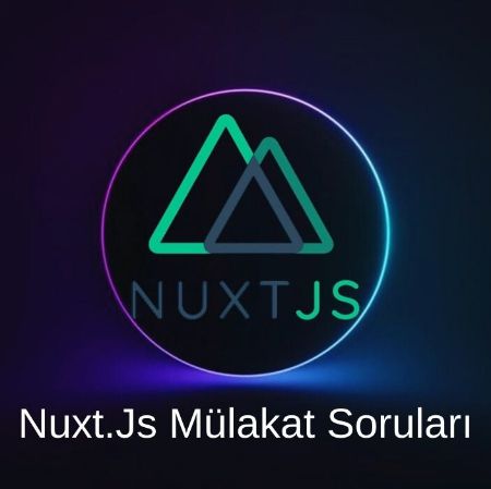 NUXT.JS (VUE.JS)MÜLAKAT SORULARI resmi
