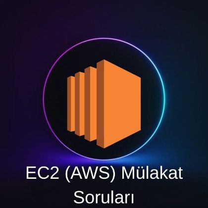 AWS EC2 MÜLAKAT SORULARI resmi