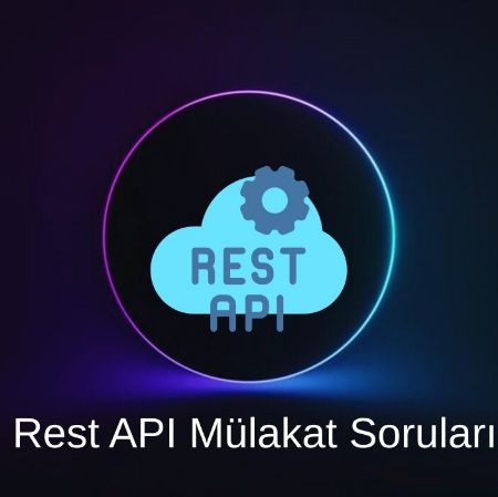 RESTful & REST API MÜLAKAT SORULARI resmi