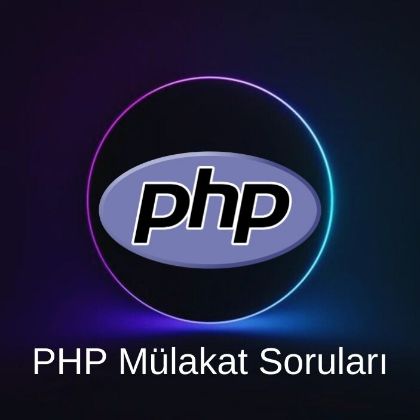 PHP MÜLAKAT SORULARI resmi