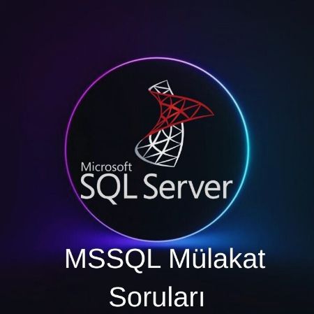 MICROSOFT SERVER SQL MÜLAKAT SORULARI resmi