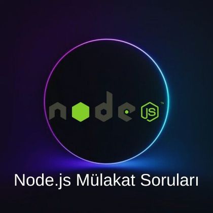 NODE.JS MÜLAKAT SORULARI resmi